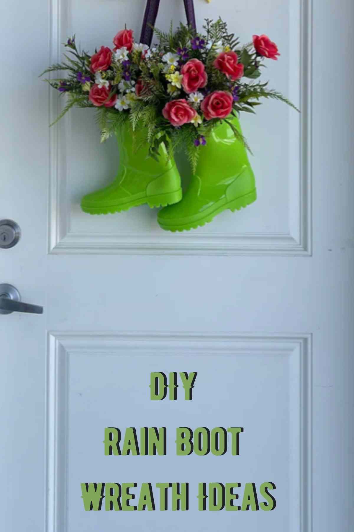 DIY Rain Boot Wreath Ideas