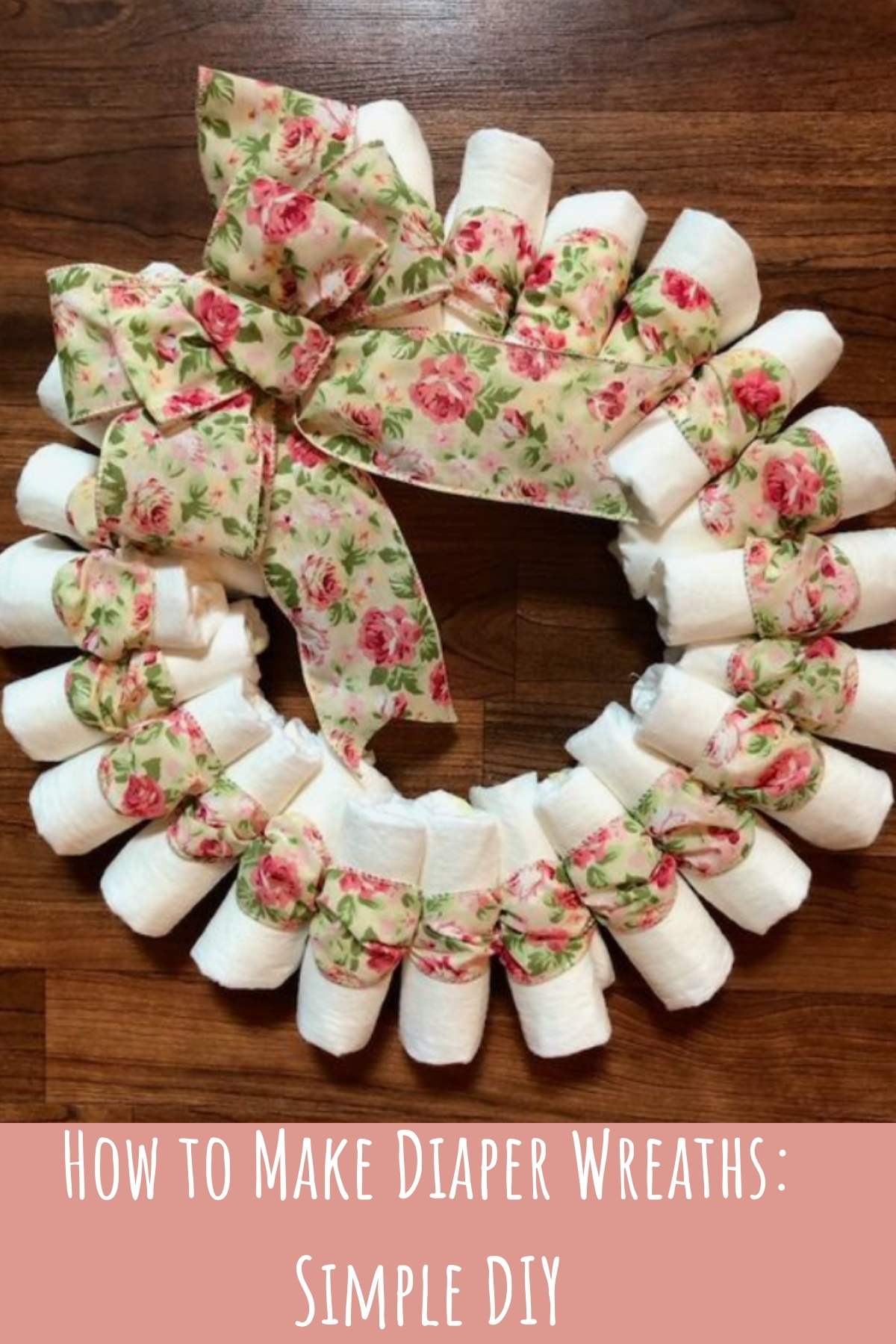 How to Make Diaper Wreaths: Simple DIY