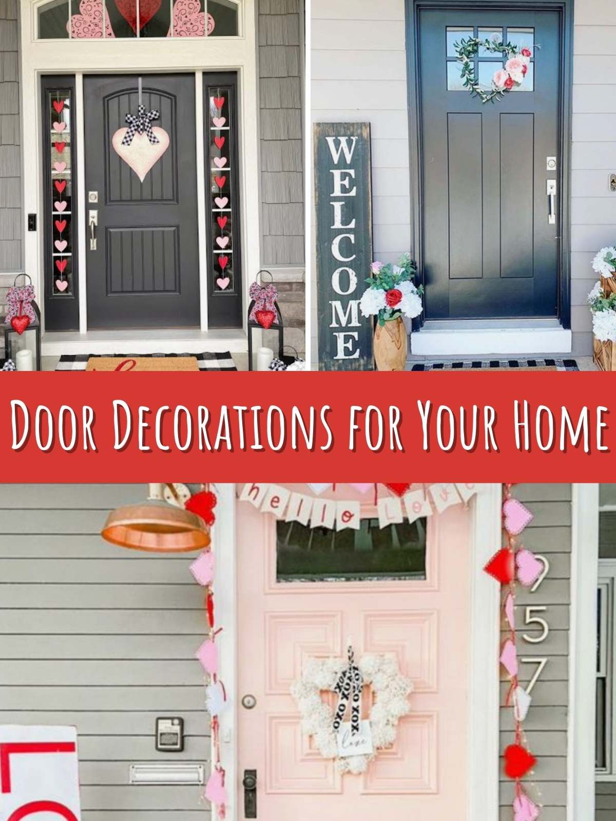 Door decorations for your home. 3 different Valentines decorations for your home.