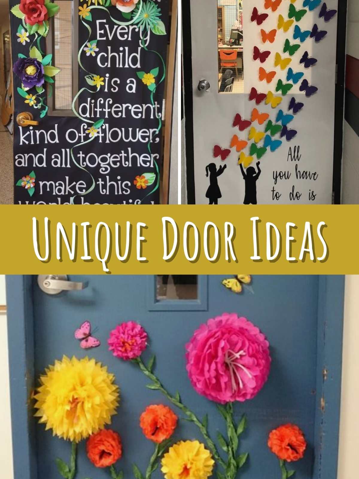 Unique door ideas. 3 different door ideas.