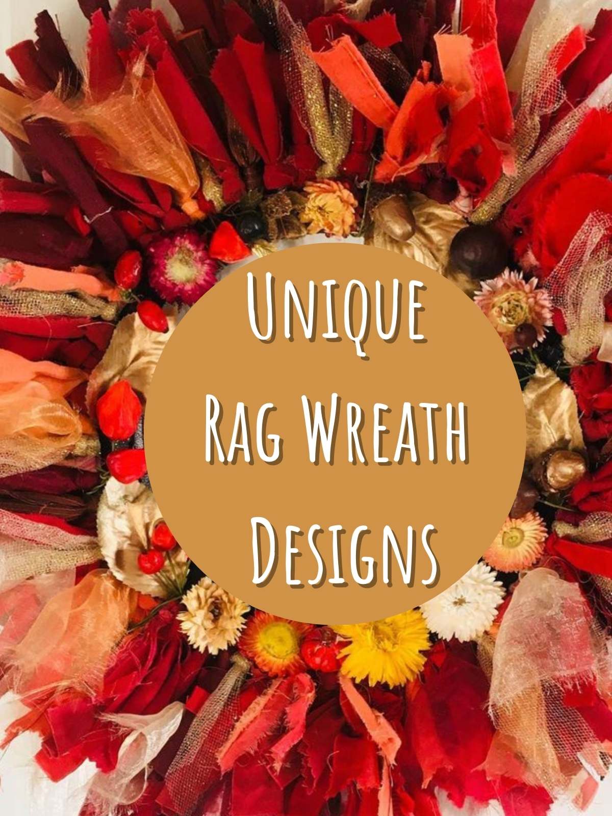 Unique Rag Wreath Designs. Close up of red and Orange fabric wreath with dried flowers