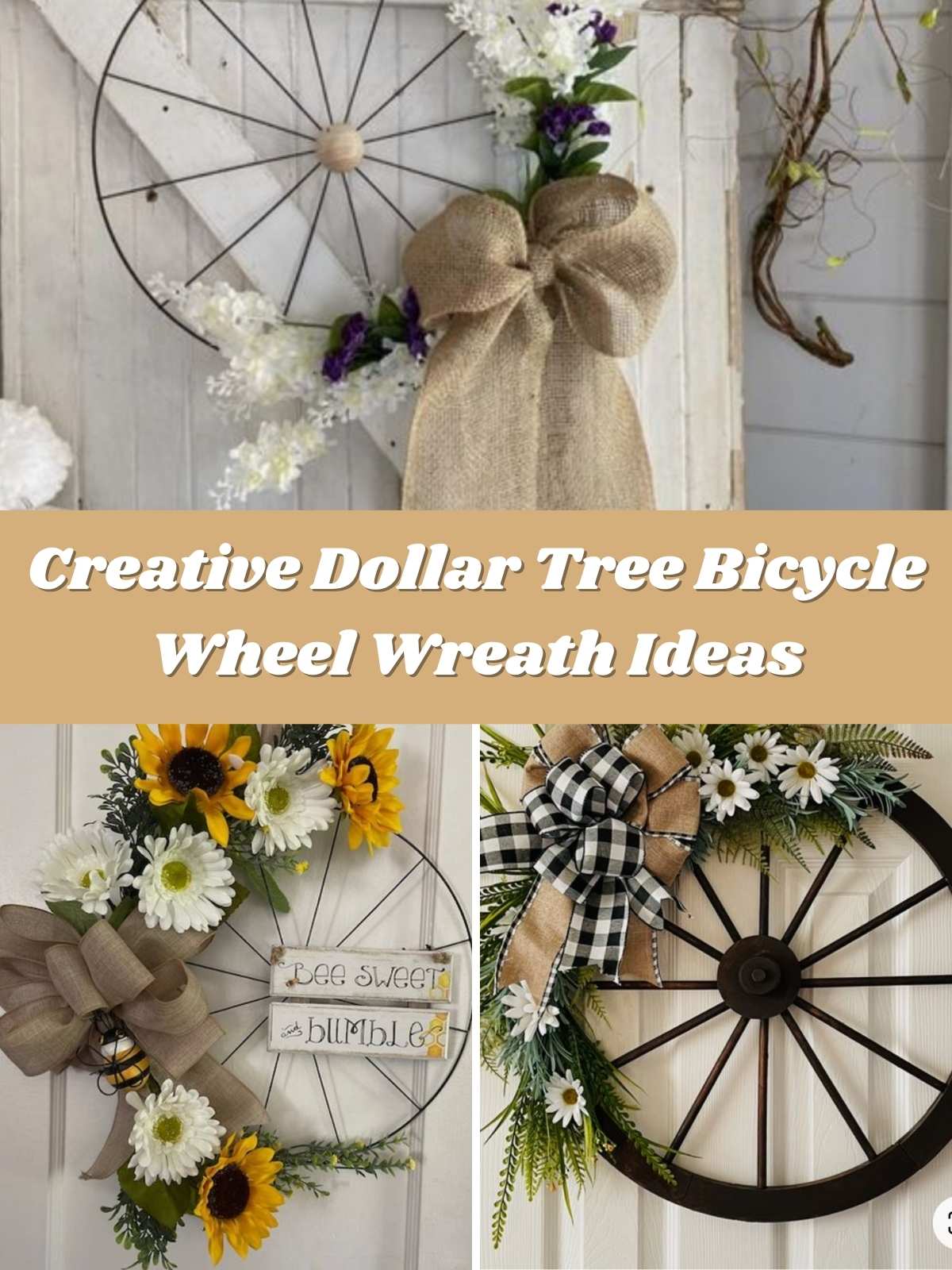 Creative Dollar Tree Bicycle Wheel Wreath Ideas. 3 different bike wheel examples.