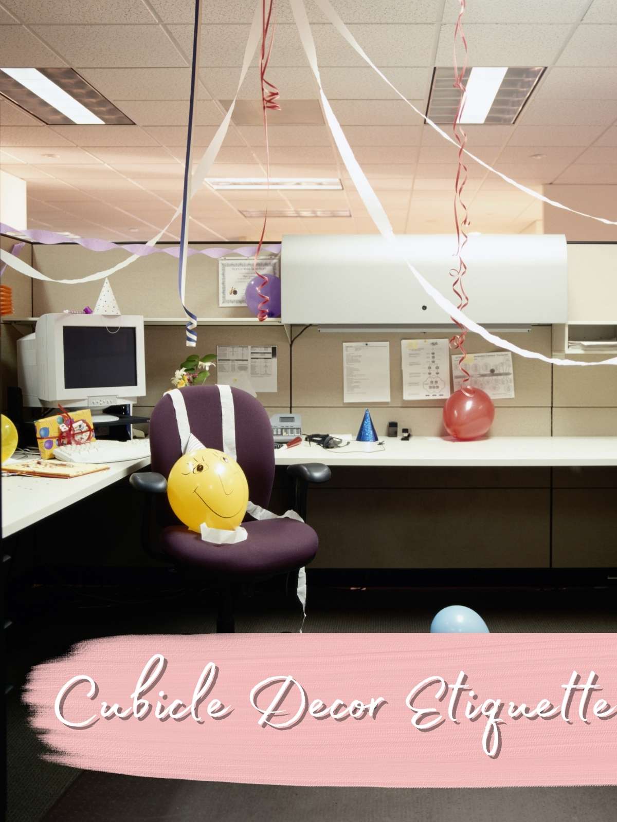 Cubicle decor etiquette. Photo of cubicle with streamers. 