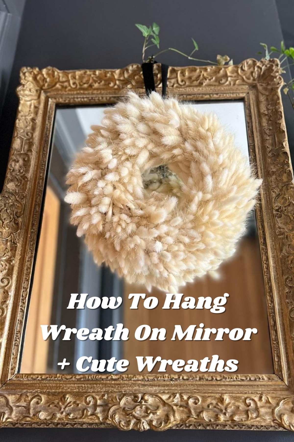 How to Hang a Wreath On Mirror + Cute Wreaths. Cute fluffy wreath idea.