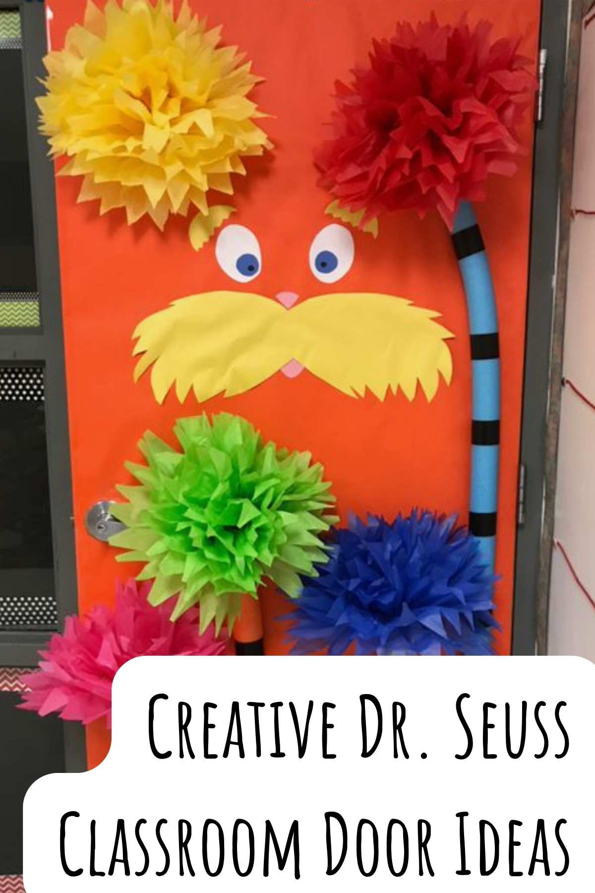 Creative Dr. Suess Classroom Door Ideas. Photo Of The Lorax Door.