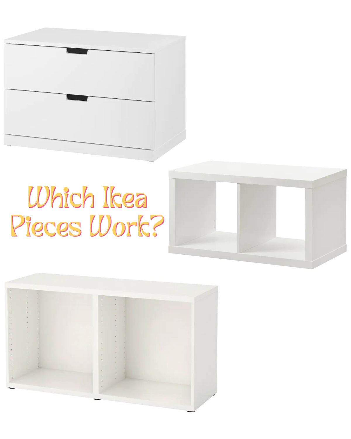 Three different Ikea shelves